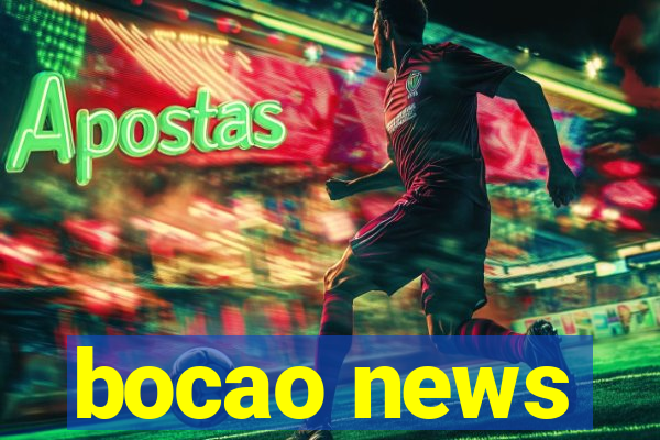 bocao news